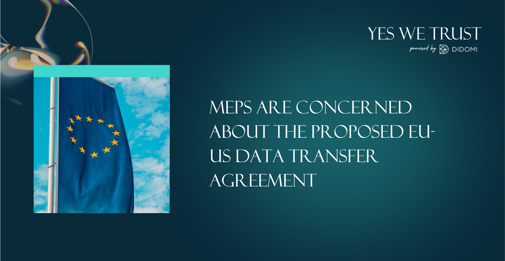 MEPs are concerned about the proposed EU-US data transfer agreement