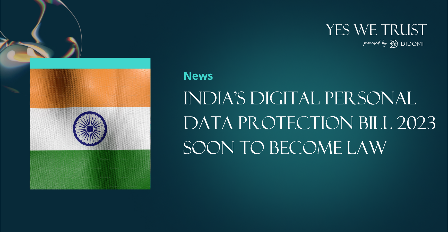 India’s Digital Personal Data Protection Bill 2023 soon to become law