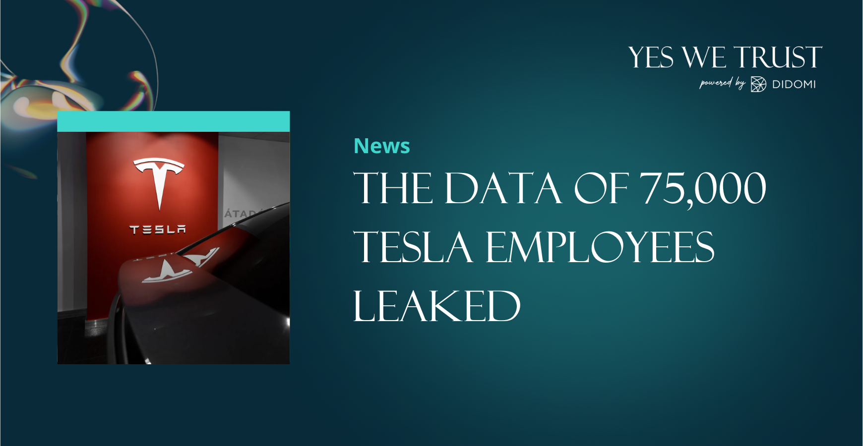 The data of 75,000 Tesla employees leaked