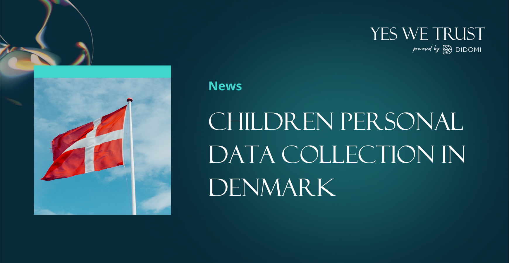 Denmark looking to limit children personal data collection by Big Tech