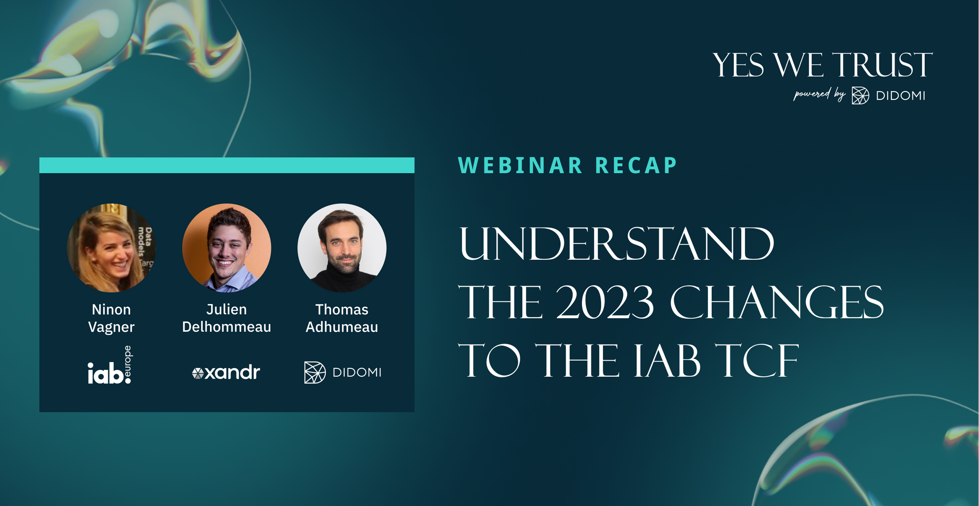 Understand the 2023 changes to the IAB TCF (Webinar Recap)