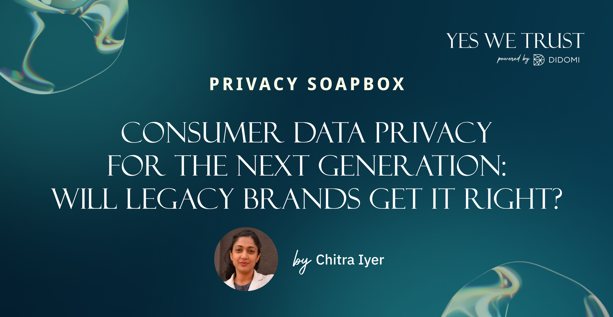 Consumer data privacy for the next generation: will legacy brands get it right?