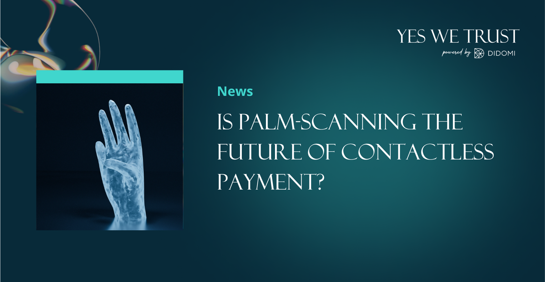 Is palm-scanning the future of contactless payment?